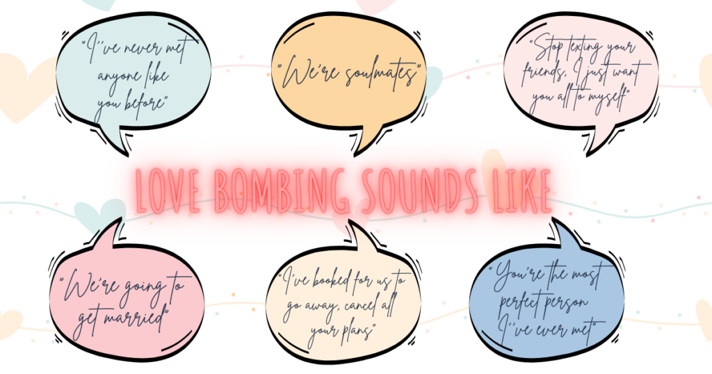 Love bombing examples in speech bubbles 